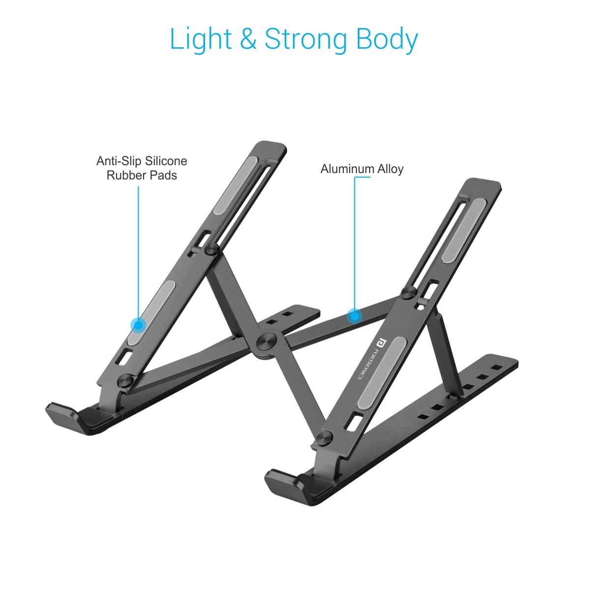 Portronics My Buddy K Portable Laptop Stand with Adjustable Height, Foldable, OverHeating Protection for Laptops & MacBooks (Grey)Portronics My Buddy K Portable Laptop Stand with Adjustable Height, Foldable, OverHeating Protection for Laptops & MacBooks (Grey)